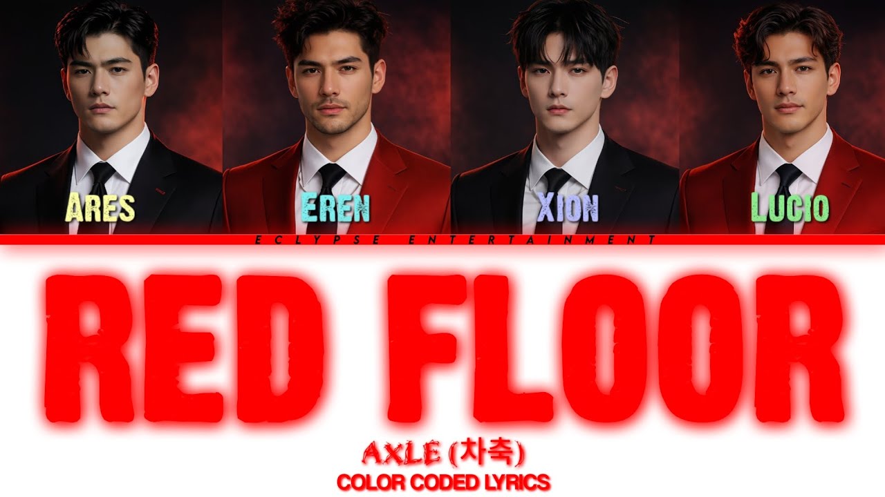 AXLE (차축) 'Red Floor' (Color coded lyrics|AI K-pop song)