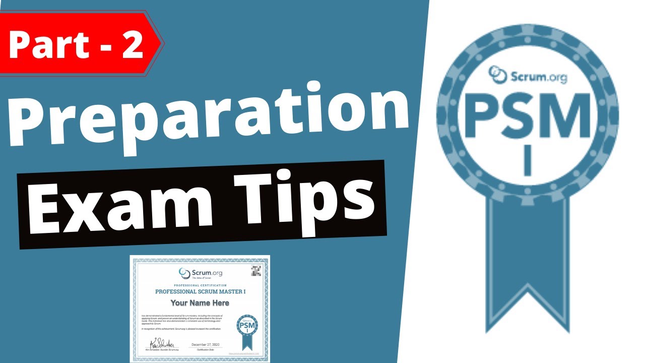 PSM 1 | Professional Scrum Master 1 Certification - Preparation, Exam Experience & Tips (Part - 2)