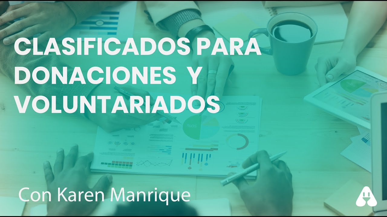 Clasificados, Conseguir Donaciones y Voluntarios | Karen Manrique | Noche de Activistas #20