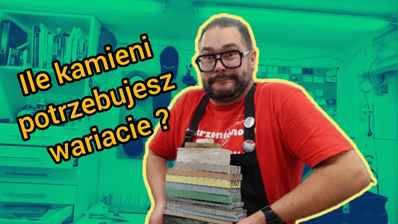 Ile kamieni do ostrzenia potrzebujesz ?