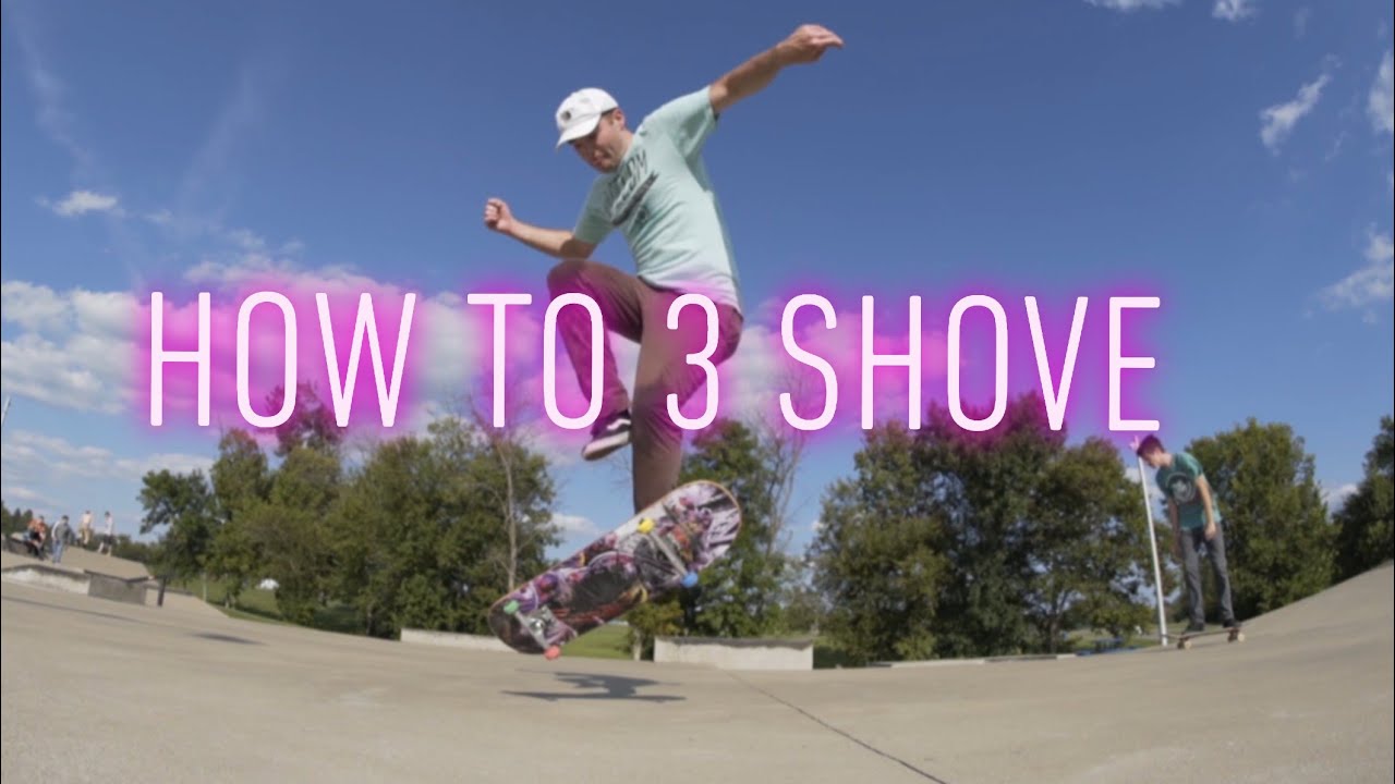 How to 3 Shove