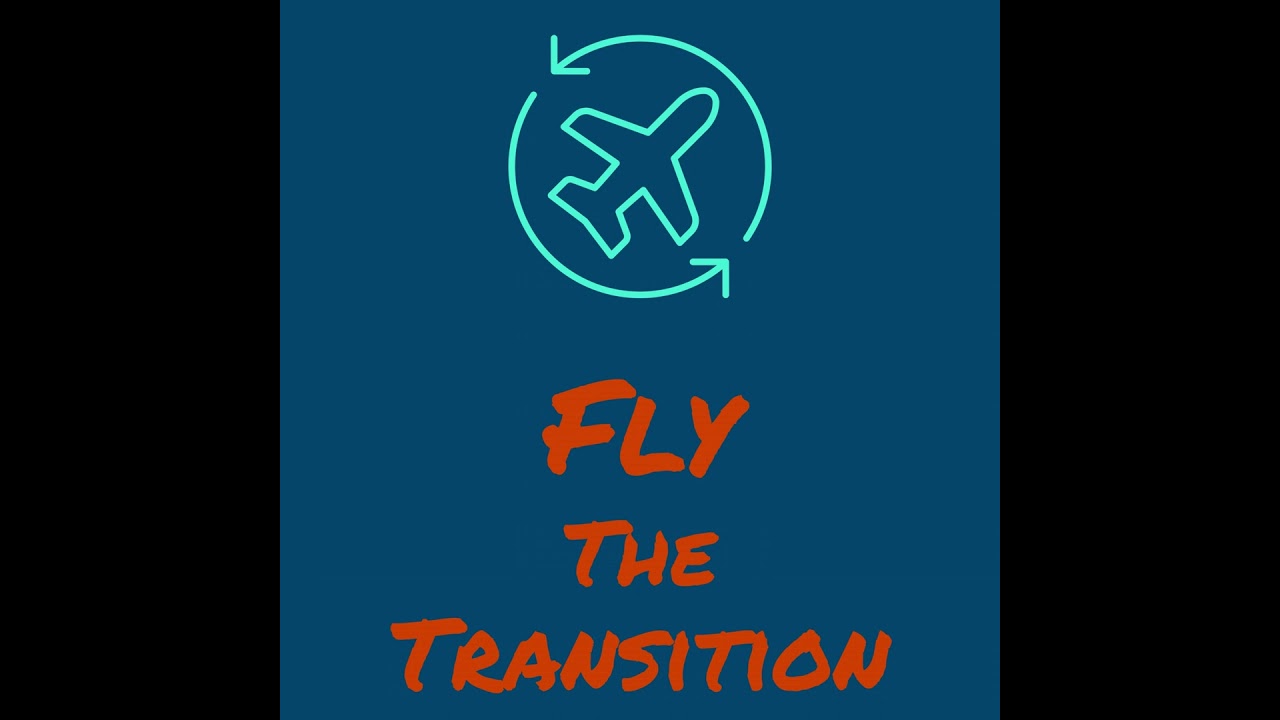 Welcome to Fly the Transition