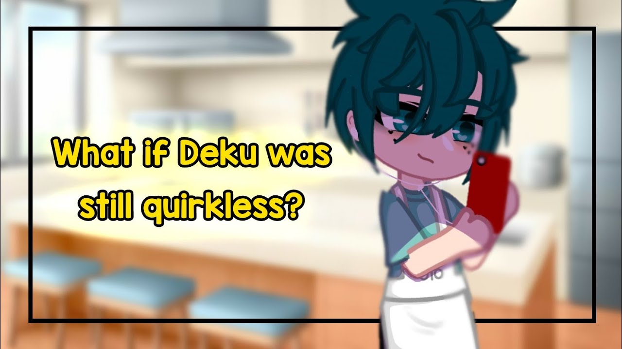 If Izuku remained quirkless [] But different [] Bkdk/Dkbk [] Quirkless Deku AU