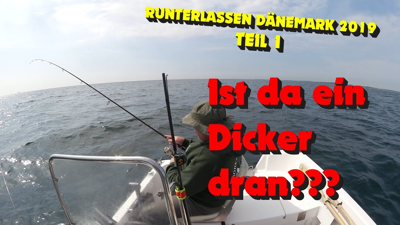 Teil 1🐟 Runterlassen Dänemark 2019  - Ankommen und Runterlassen