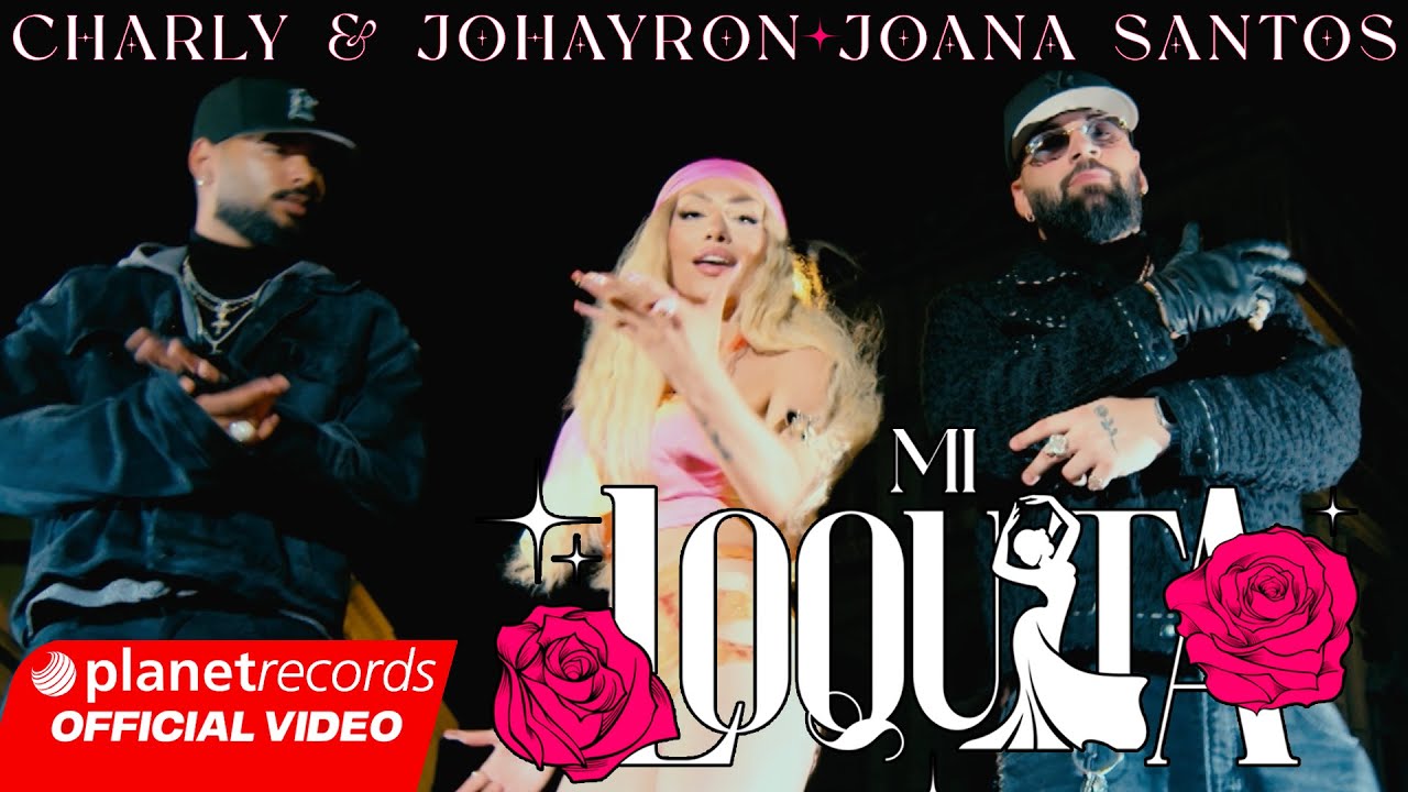 CHARLY & JOHAYRON ❌ JOANA SANTOS - Mi Loquita 🌺 (Prod. Roberto Ferrante ❌ Bandolero) [Video by NAN]