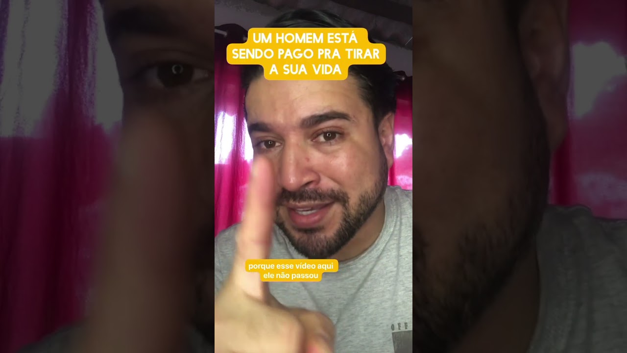 Um homem está sendo pago pra tirar a tua vida 