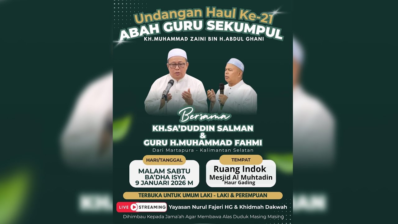 LIVE PERINGATAN HAUL KE 21 ABAH GURU SEKUMPUL | Mesjid Al Muhtadin , Desa Haur Gading