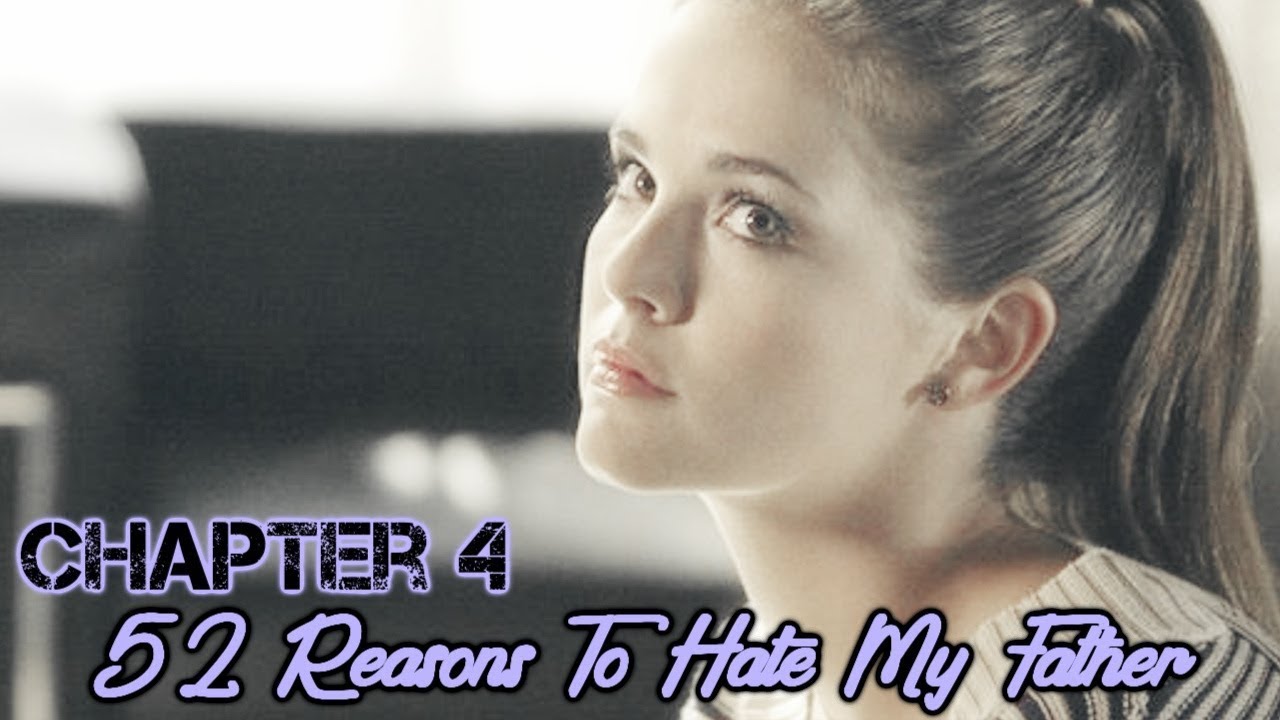 52 Reasons To Hate My Father [Chapter 4]