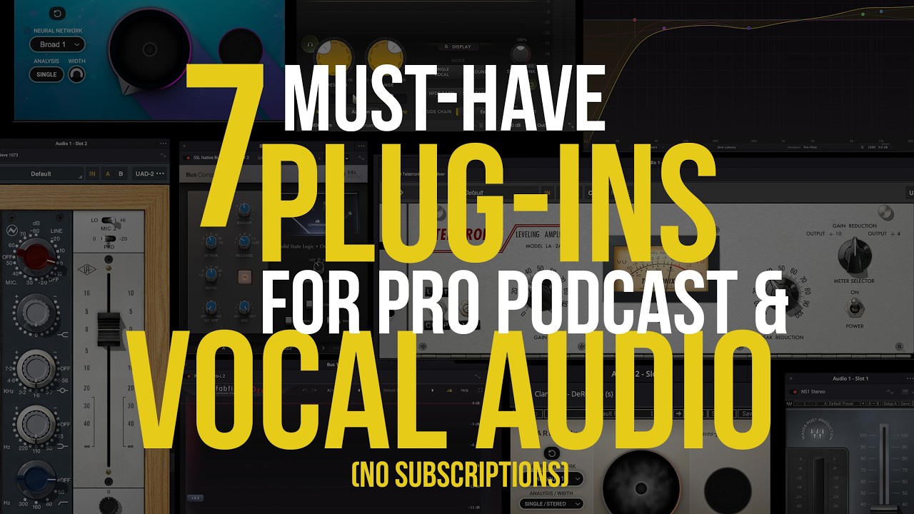 7 Must-Have Plug-ins for Pro Podcast & Vocal Audio (No Subscriptions)