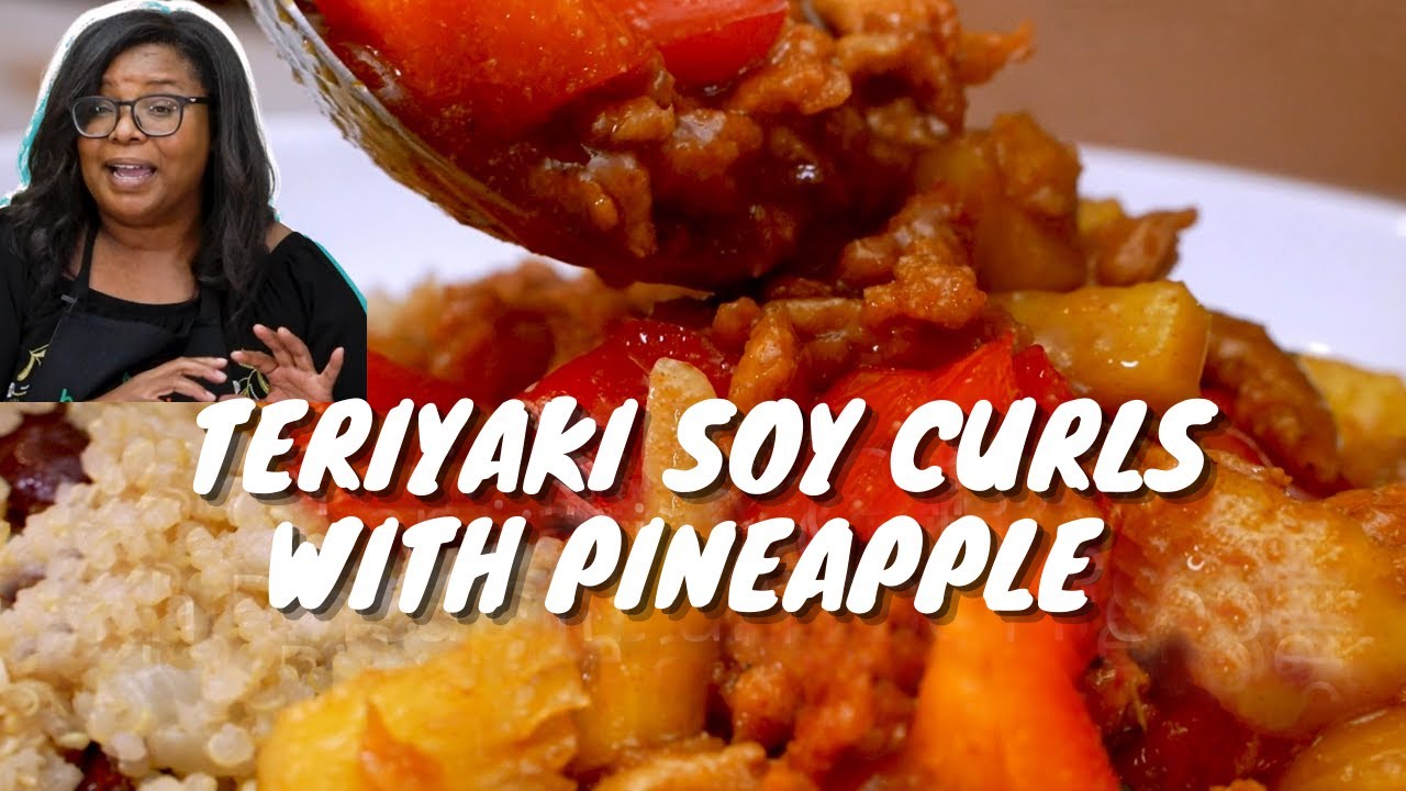 Teriyaki Soy Curls with Pineapple and Bell Pepper #healthiersteps #vegandinner #vegan