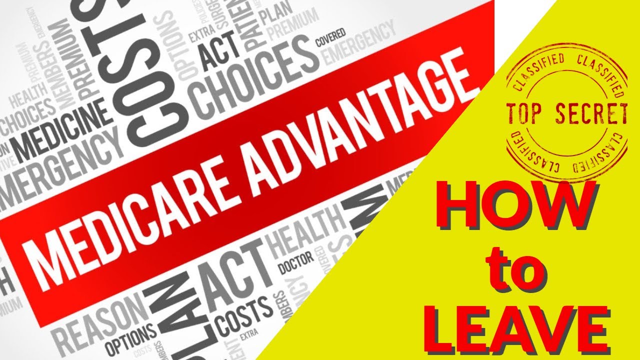 🔴 Secret to Leaving a Medicare Advantage Plan 🔴
