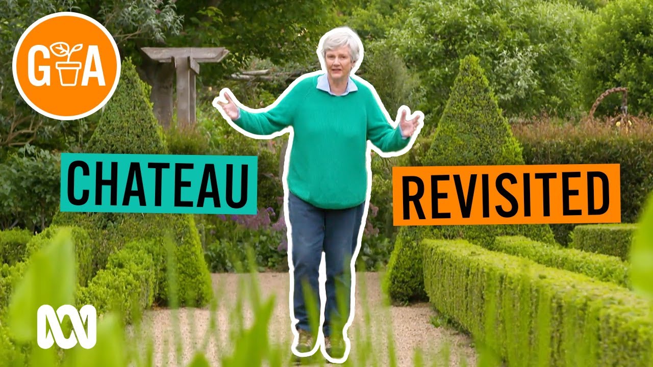 Chateau-Inspired Garden Revisited | Garden Design and Inspiration | Gardening Australia