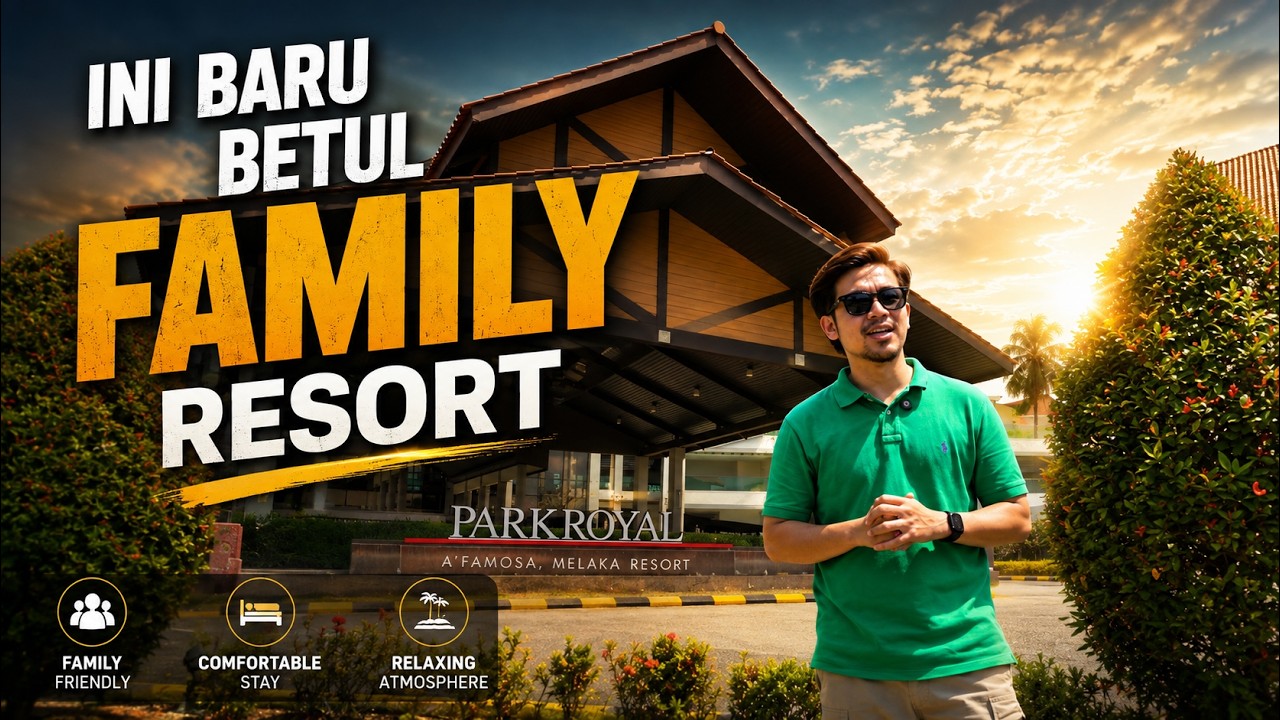 ParkRoyal A Famosa Melaka Resort - Ini Baru Betul Family Resort di Melaka!