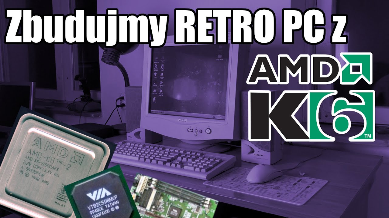 Zbudujmy Retro PC z AMD K6-2! - Mój Stary Komputer (AMD K6-II cz.2)