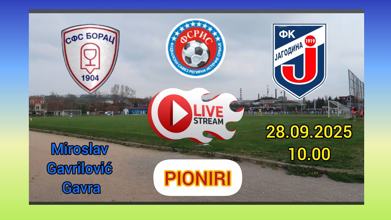 SFS BORAC PARAĆIN-GFK JAGODINA Prva liga Pioniri FSRIS grupa Sever