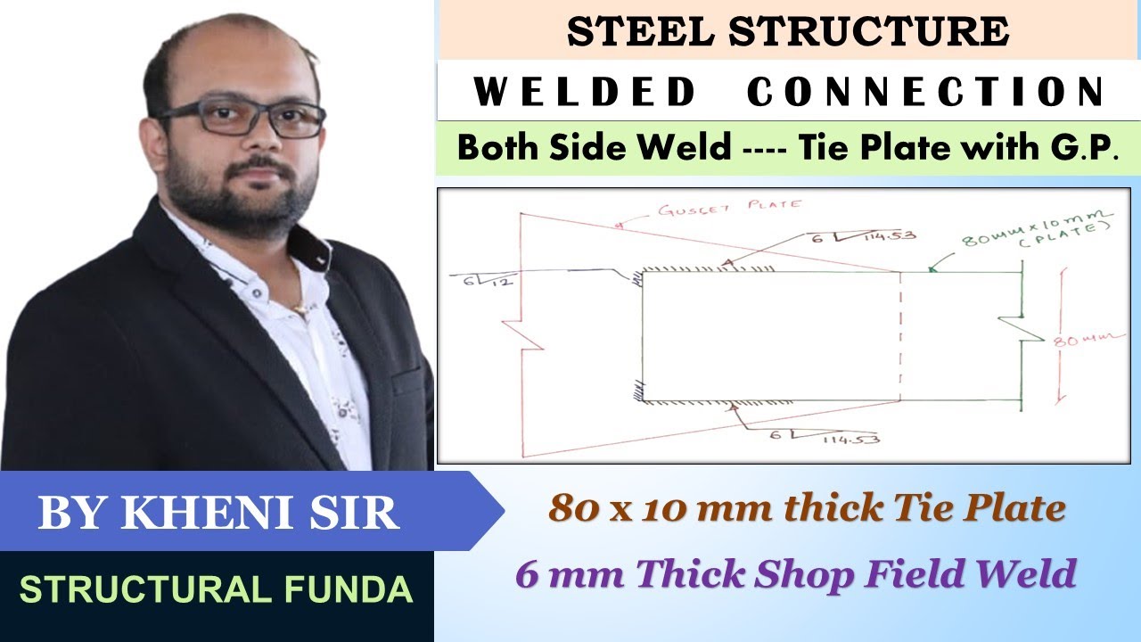 Ex 01 | PART 01 | DESIGN | SIDES WELD ONLY |  TIE PLATE WITH GUSSET PLATE| DETAILING OF CONNECTION