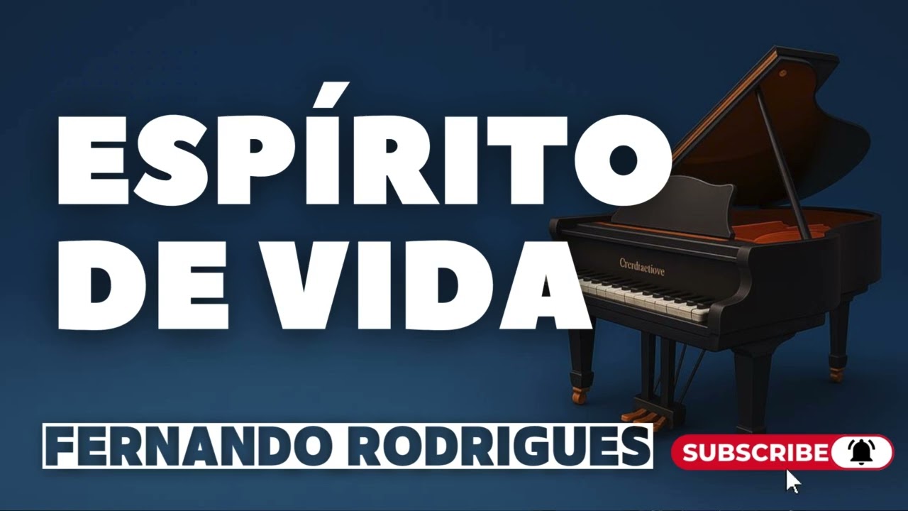 Esp&iacute;rito de Vida | Fernando Rodrigues | Piano Cover