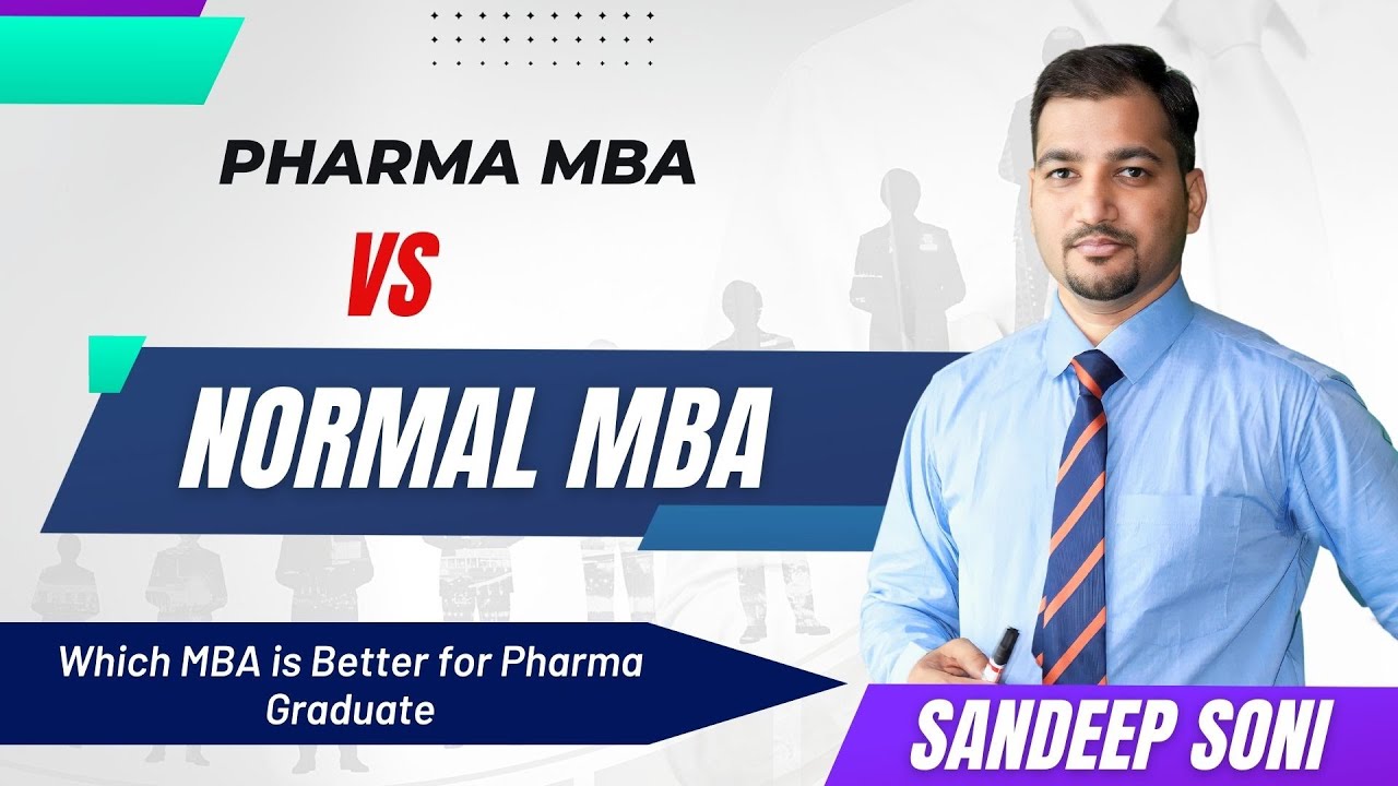 Pharma MBA VS Normal MBA | Which MBA is Better for Pharma Graduate