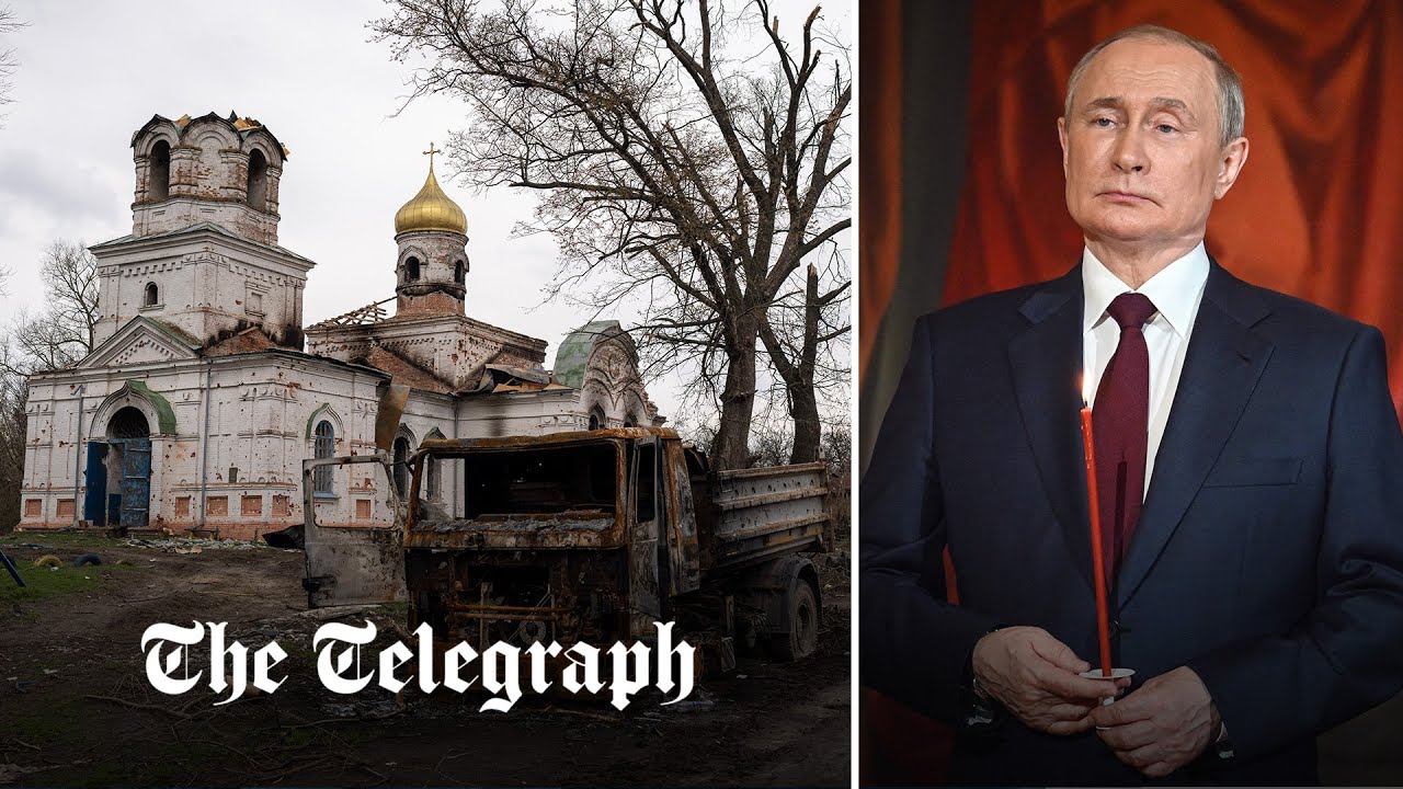 'We have nowhere to go': Ukrainians face churchless Easter while Putin attends Easter Mass in Moscow