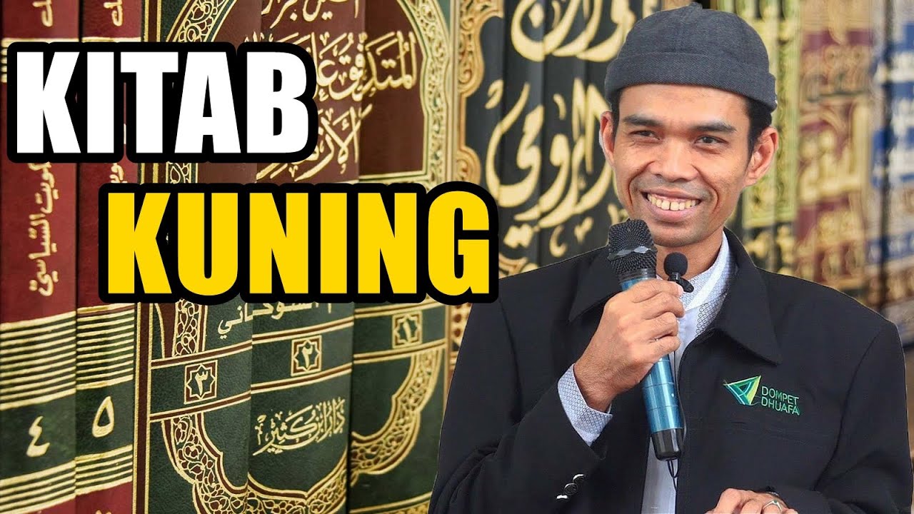Ceritakan Asal Usul Kitab Kuning Ustadz Abdul Somad