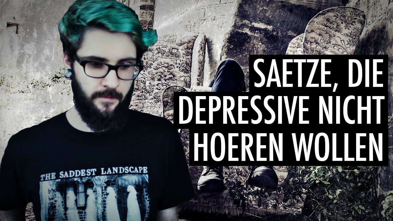 Sätze, die Menschen mit Depression NICHT hören wollen! | Andre Teilzeit