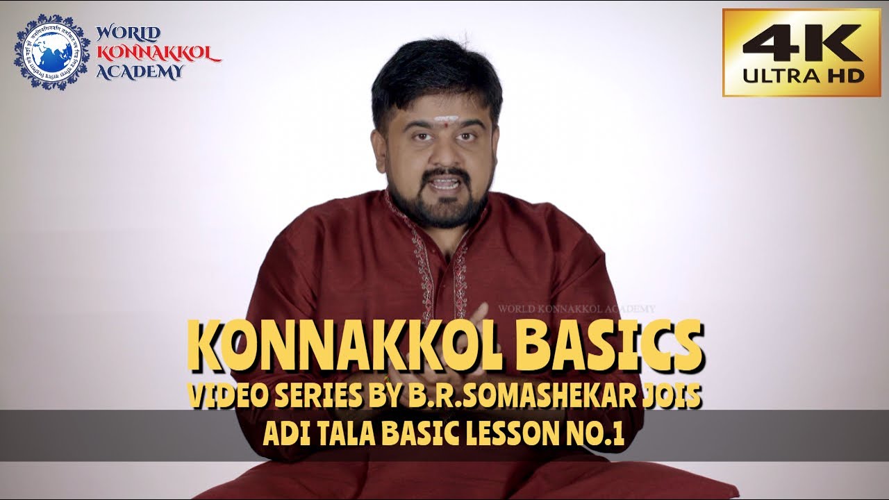 KONNAKKOL BASICS | EP 3 | Adi Tala Basic Lesson No.1 | Somashekar Jois | Video Series | 4K ULTRA HD