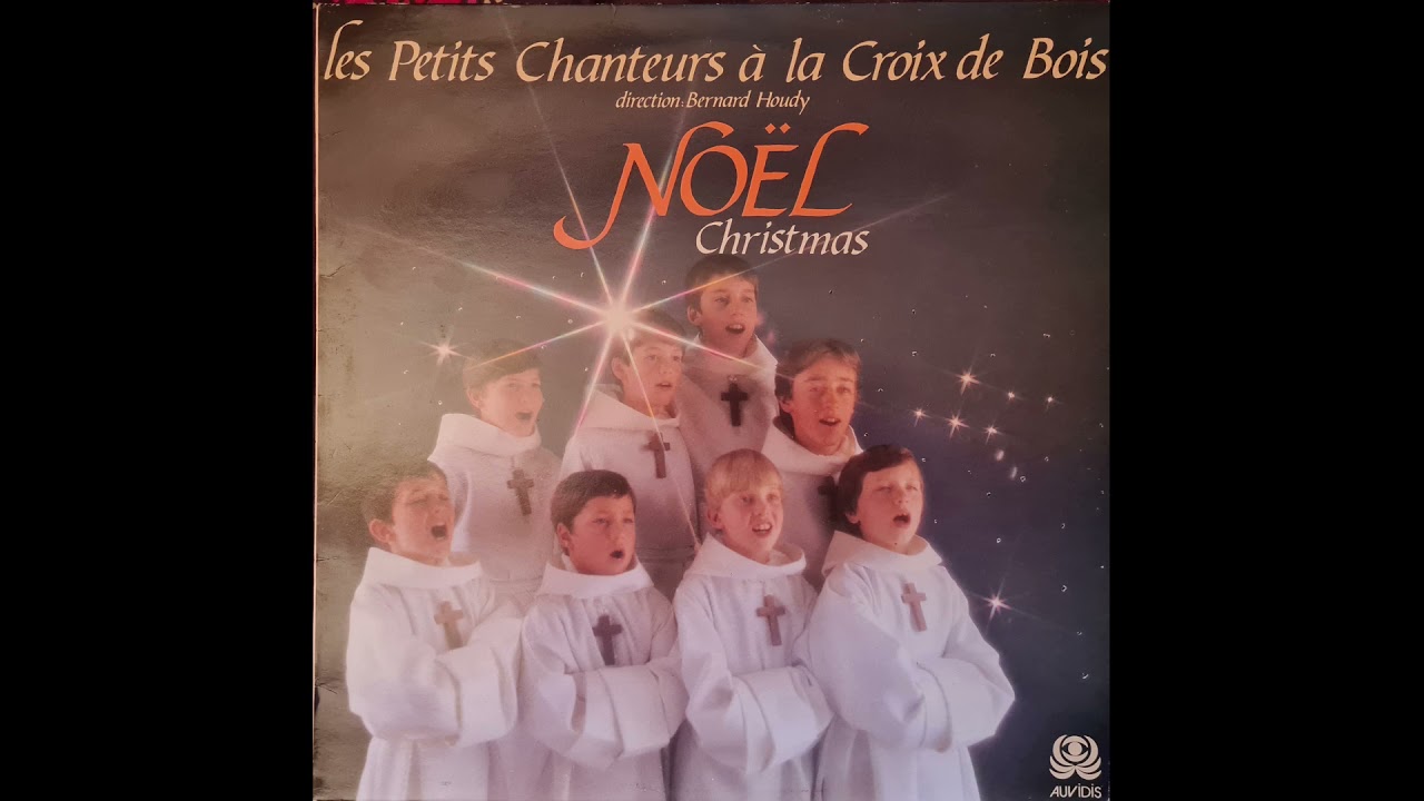 Les Petits Chanteurs &agrave; la Croix de Bois chantent No&euml;l