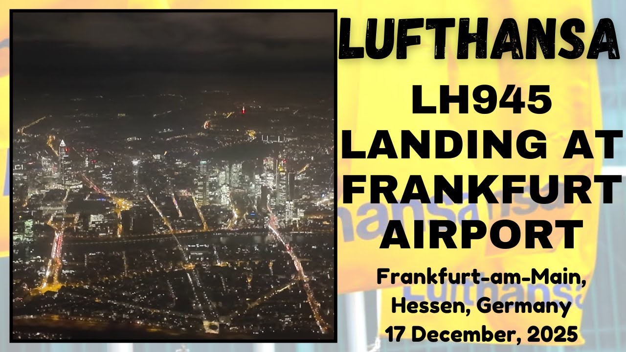 Рейс Lufthansa LH945: Ночная посадка в аэропорту Франкфурта-на-Майне, Гессен, Германия - 17 декаб...