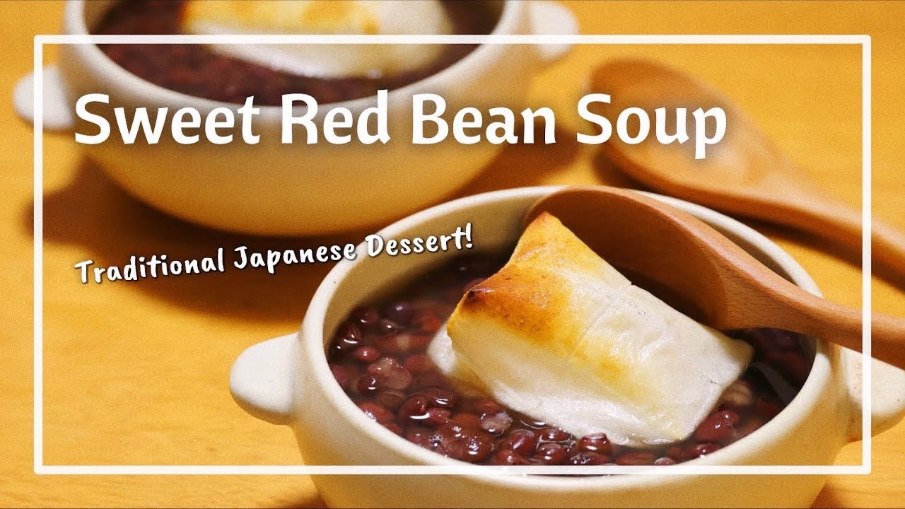 Sweet Red Bean Soup | Ep.182