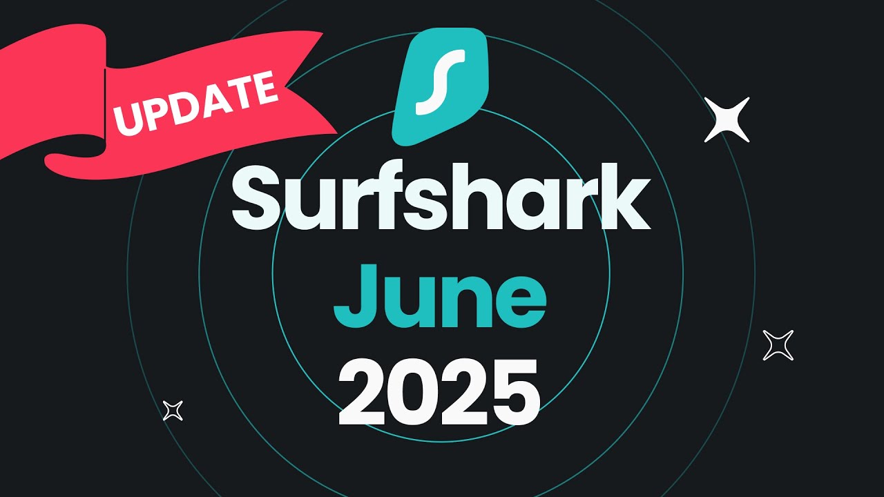 Surfshark Everlink, Bypasser on Macs,  Surfshark DNS | Surfshark Updates June 2025