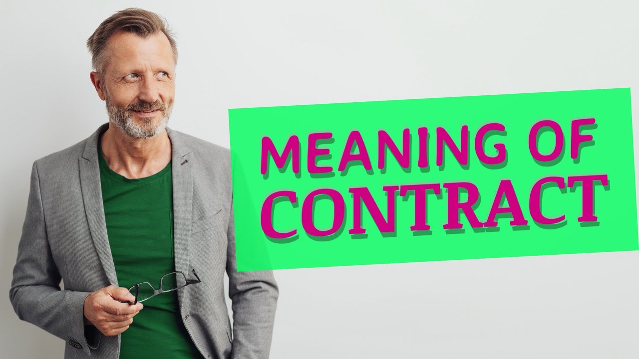 Contract | Meaning of contract