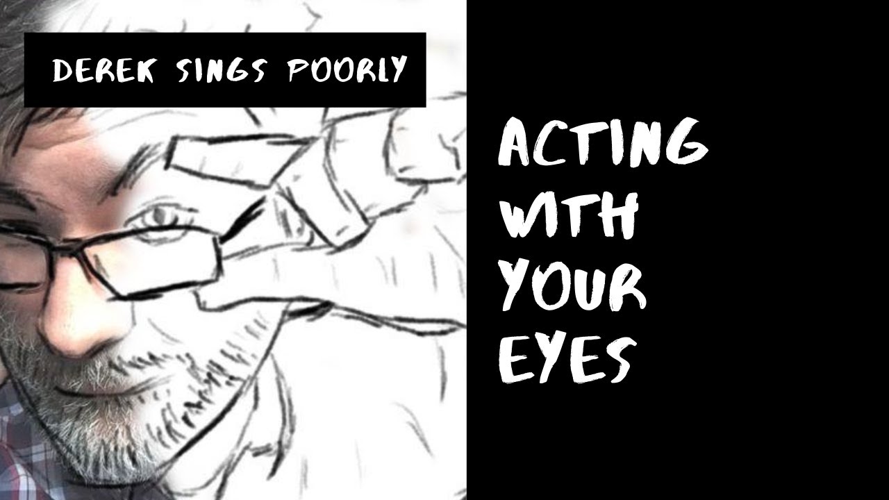 Acting in a Mask: How to Act With Your Eyes