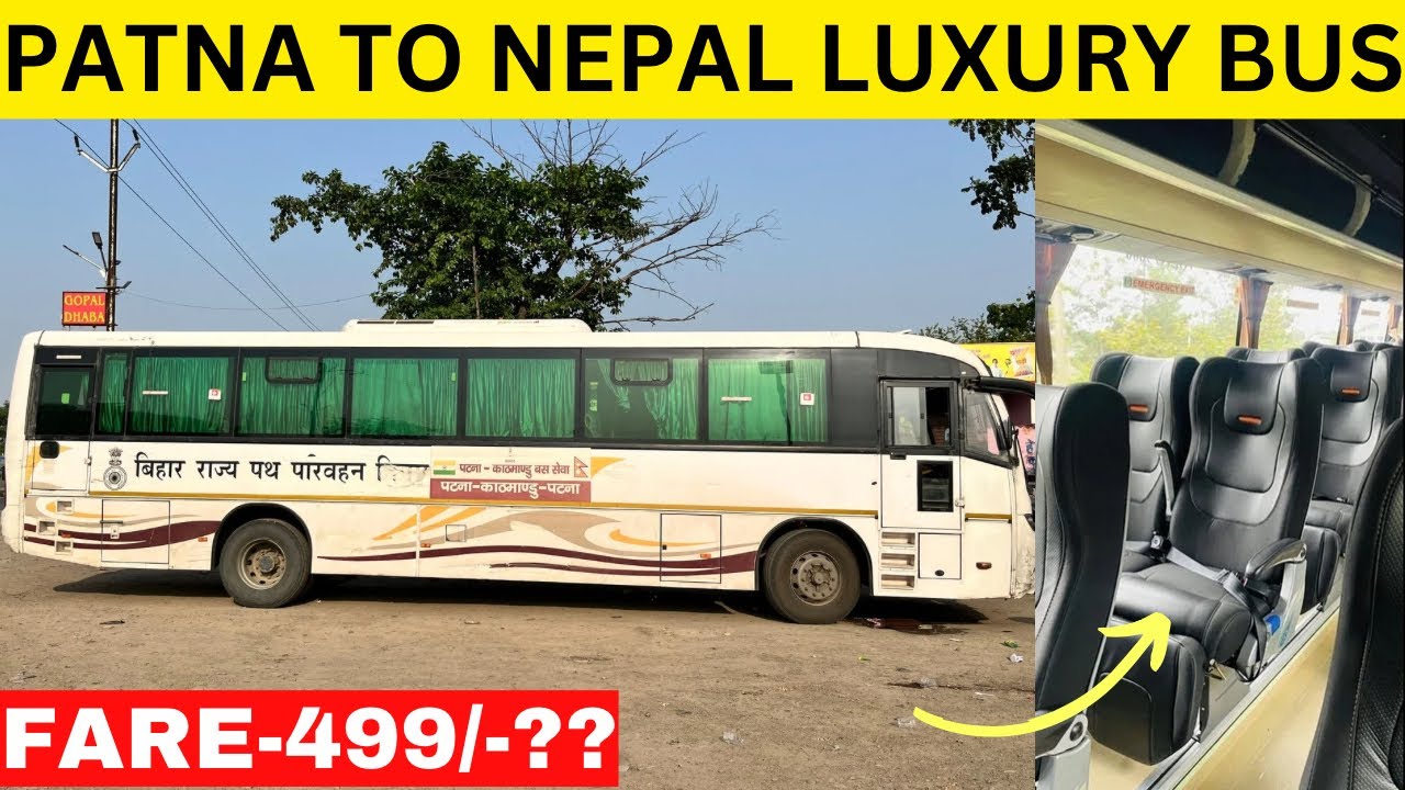 Patna To Kathmandu (Nepal) Bus Journey in BSRTC