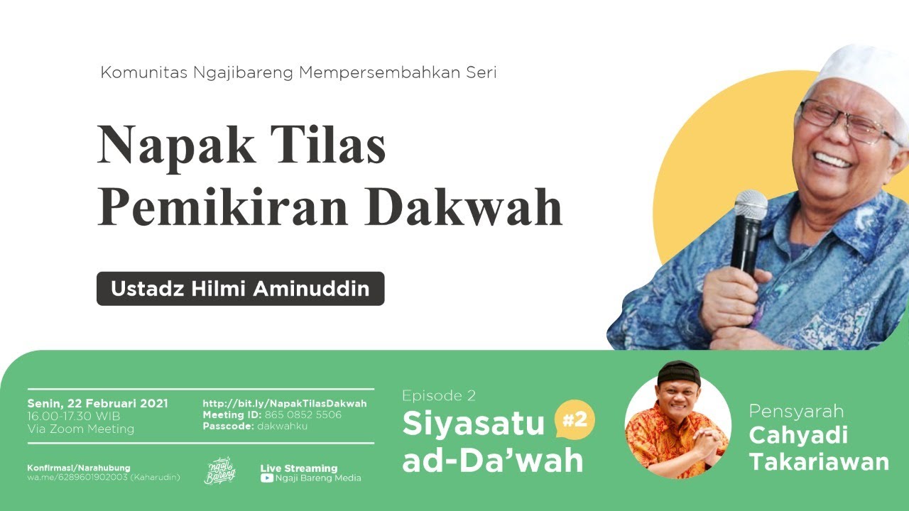 [LIVE] Eps. 2 - Napak Tilas Pemikiran Dakwah KH. Hilmi Aminuddin - Siyasatu ad-Da'wah (2)