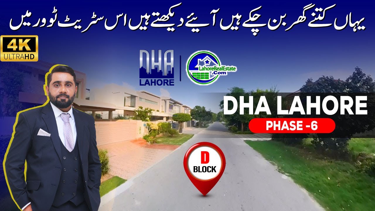 DHA Lahore Phase 6 Block D: Plots Rates & Construction Overview in 4K