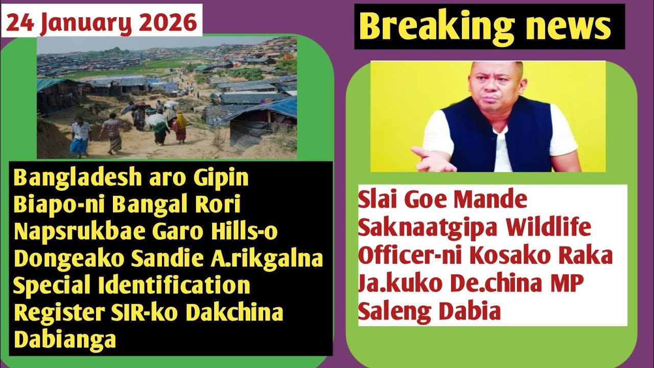 24 January 2026//Wildlife Official-ko Mandeko Slai goanina Ja.ku De.na Nanga.