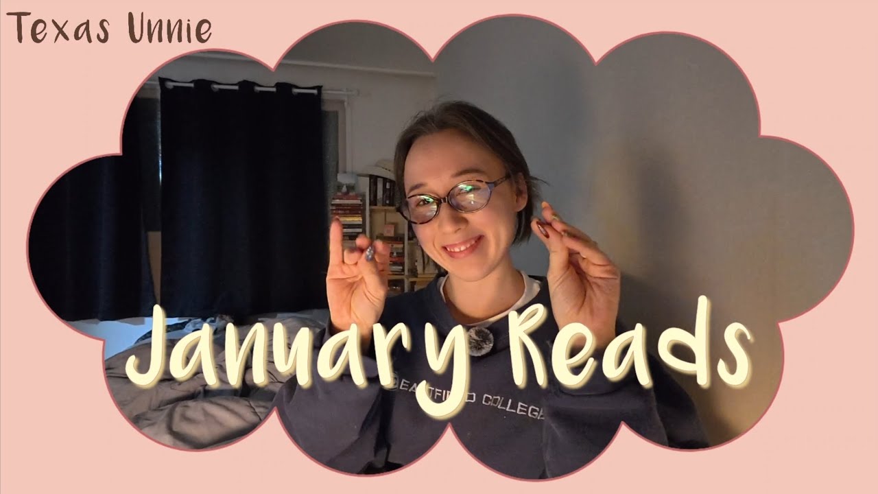 My (late) January Reads! *first video* 
