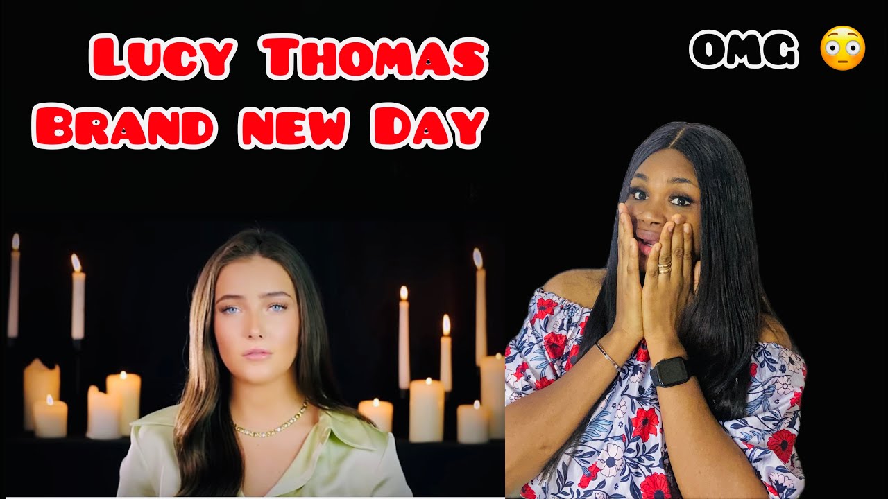 Lucy Thomas “Brand New Day “ First time Reaction Video