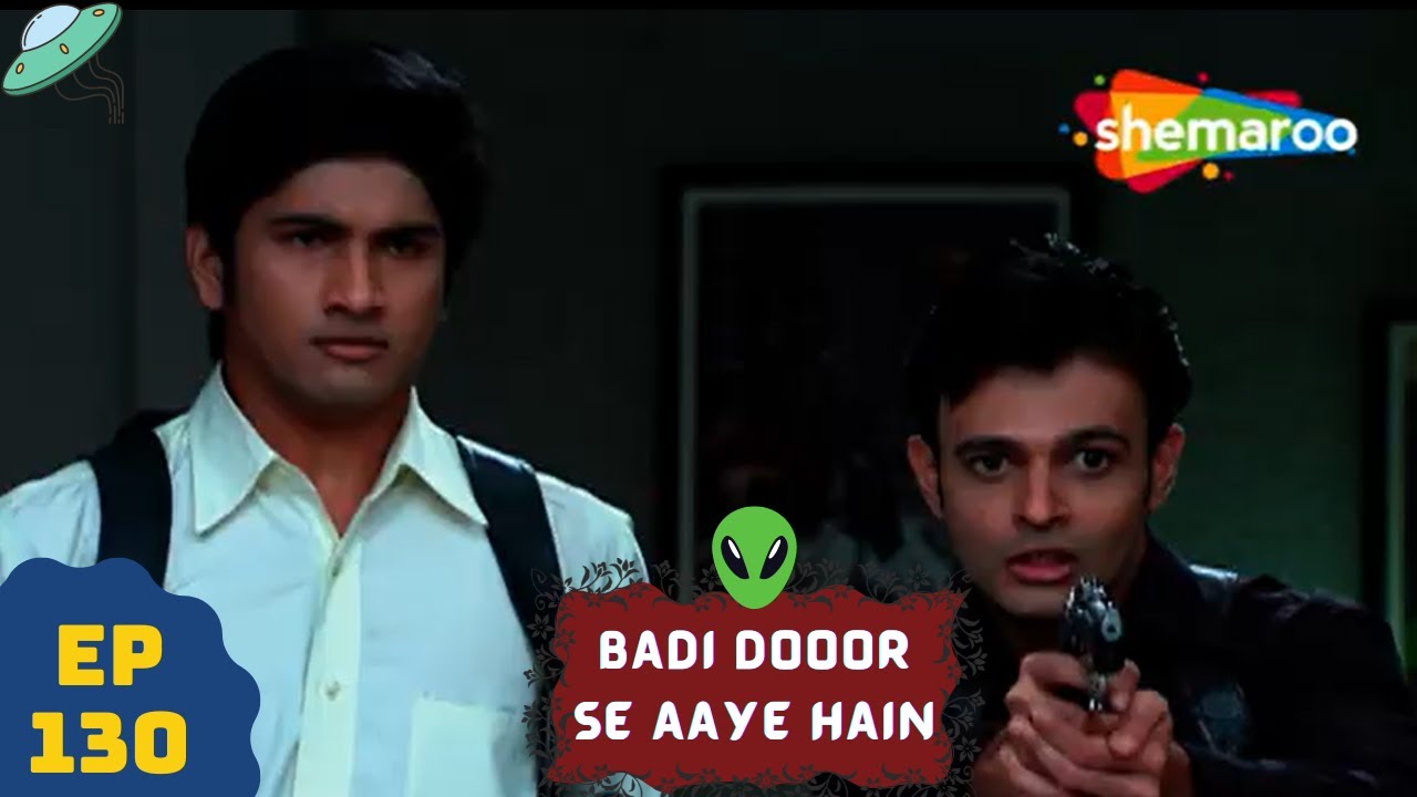 बड़ी दूर से आये है - 5 एलियंस की कहानी | Comedy. Drama Series | Badi Door Se Aaye Hain - Episode 130