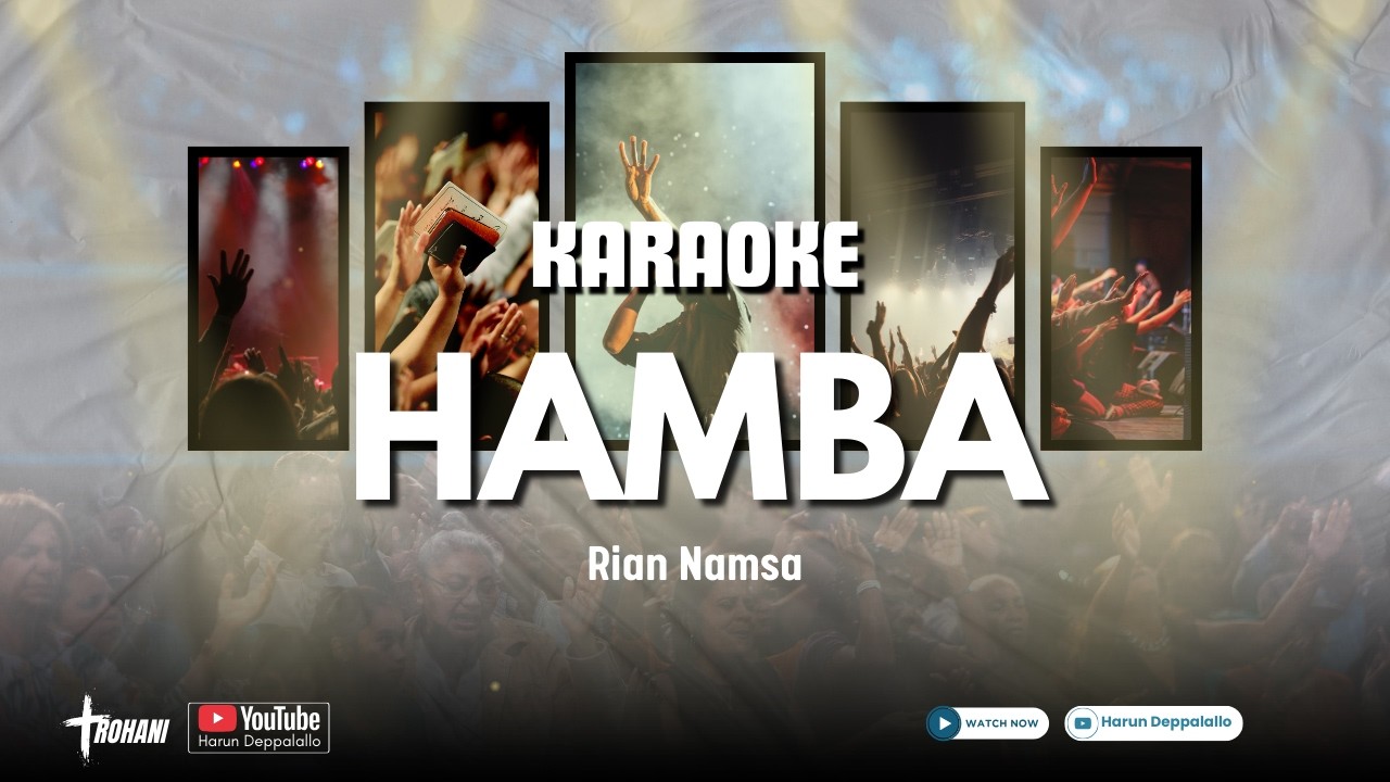 Hamba - Rian Namsa ( Karaoke Rohani) | by Harun Deppalallo