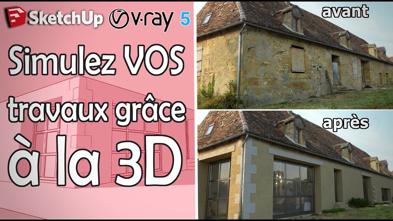 SketchUp / Simulez les travaux de votre maison grâce à la 3D