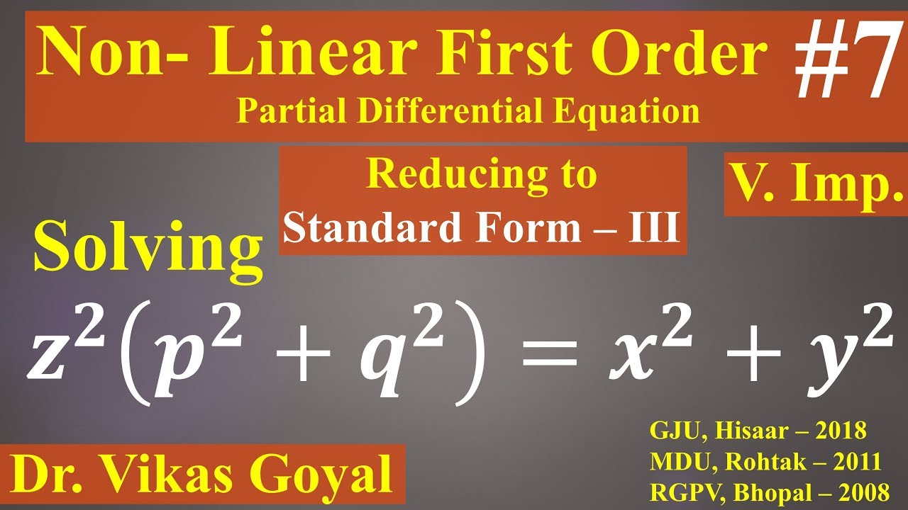 Non Linear Partial Differential Eq. of First Order #7 in Hindi (Imp) | Reducing to Standard Form-III