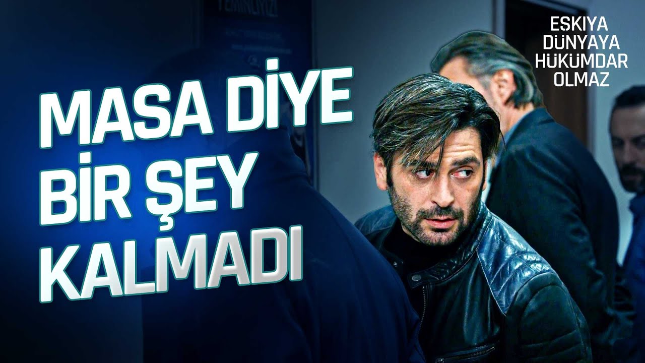 Devlet Masa Üyelerine Kelepçeyi Taktı | Eşkıya Dünyaya Hükümdar Olmaz Kolaj