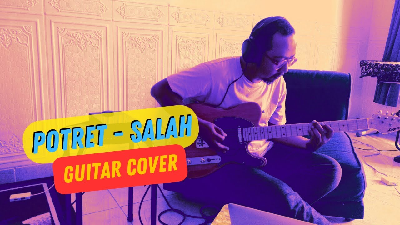 Potret - Salah | 90's Band Guitar Cover