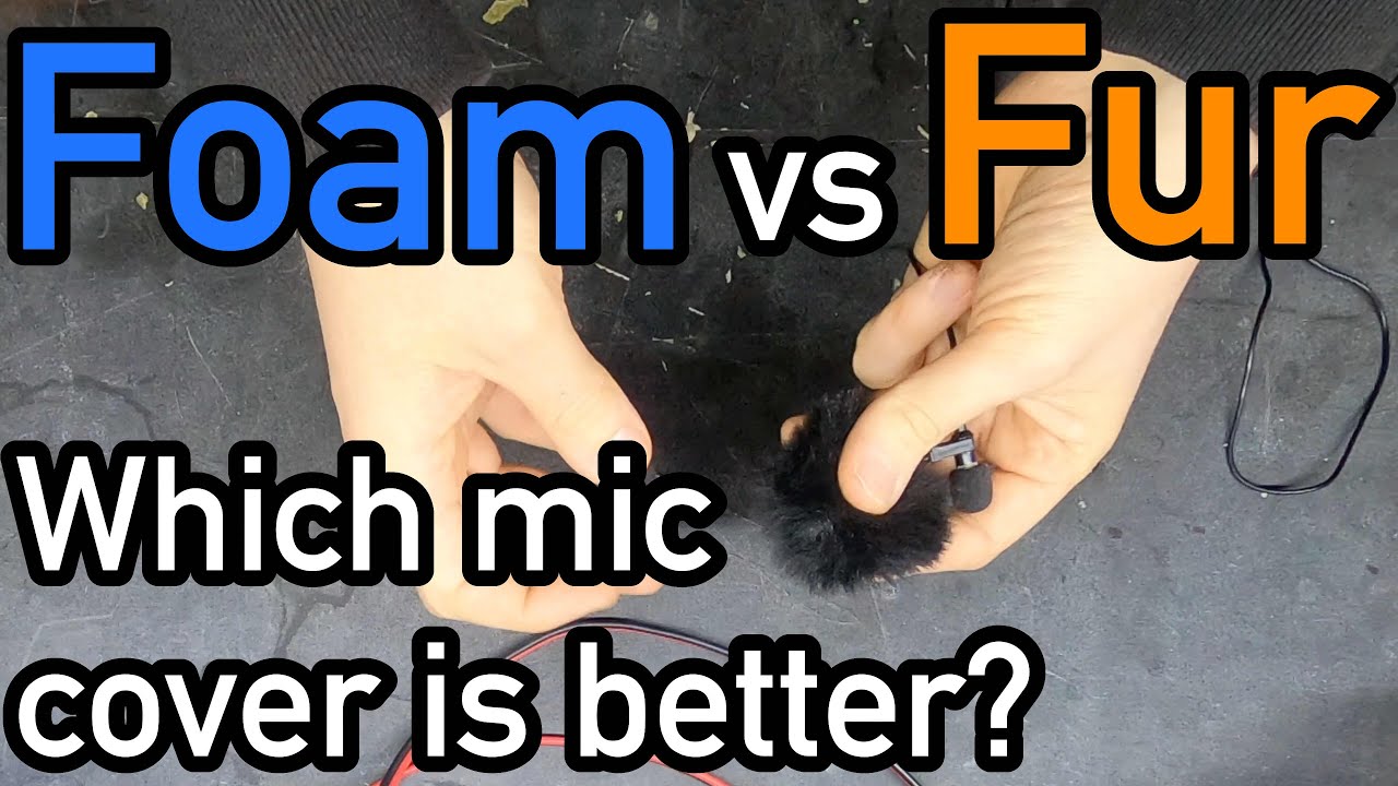 Adventures From The Workbench: Foam or Fur? Which microphone cover is better for wind noise?
