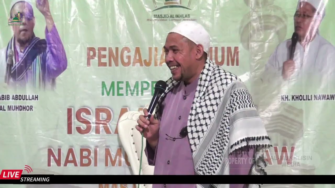 CERAMAH AGAMA HABIB ABDULLAH AL MUHDHOR DALAM ACARA ISRA' MI'RAJ MASJID AL-IKHLAS LEMAH KEMBAR