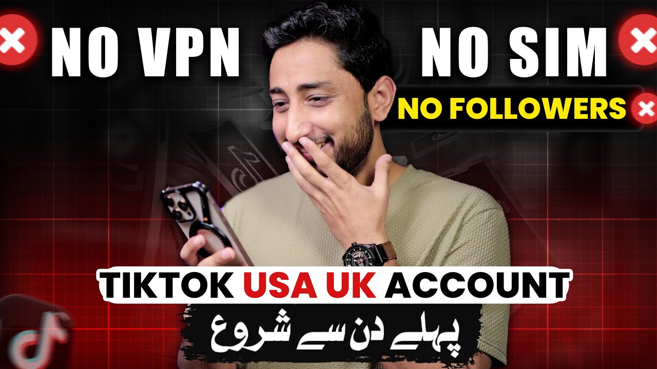 How to Create TikTok UK - USA Account & TikTok Monetization in Pakistan by 5 Ways