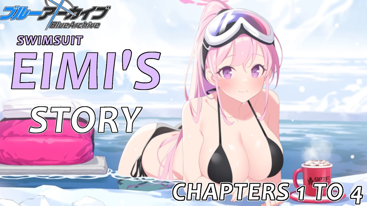 Blue Archive - Swimsuit Eimi Relationship Stories Ep 1 to 4