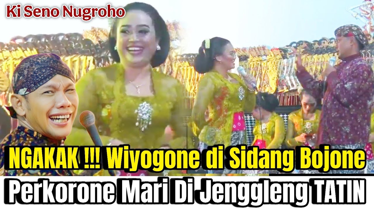 Wiyogo Ti sidang Bojone,Mari di jenggleng TATIN, Ngakak Pol | Limbukan Ki Seno Nugroho