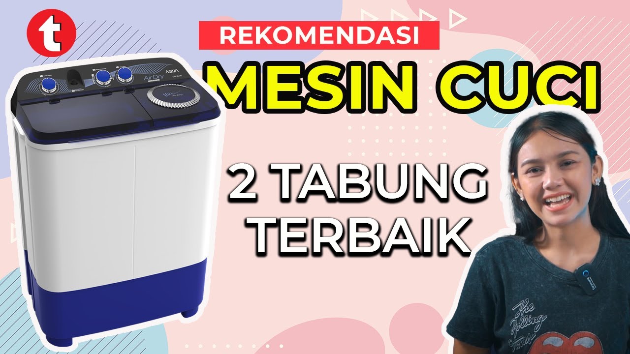 10 REKOMENDASI MESIN CUCI DUA TABUNG TERBAIK 2023 | MESIN CUCI 2 TABUNG TERLARIS